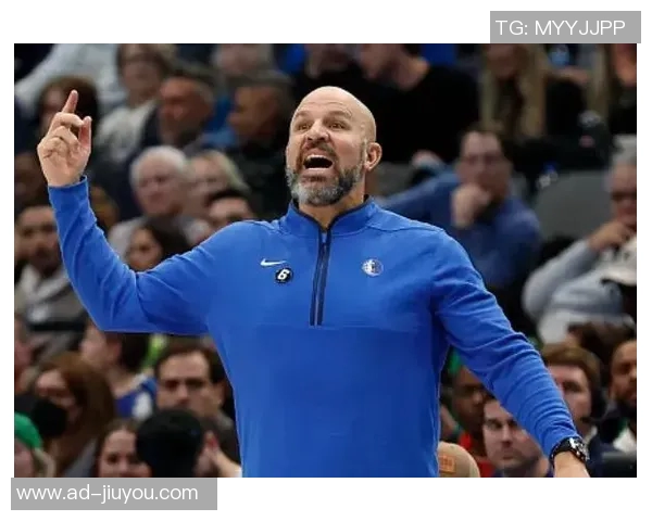 基德强调球队深度与竞争力首发替补实力相当氛围高涨 基德强调球队深度与竞争力首发替补实力相当氛围高涨